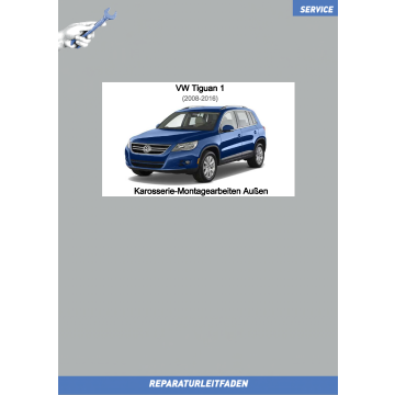 VW Tiguan 1 (07-16) Reparaturleitfaden Karosserie Montagearbeiten Außen