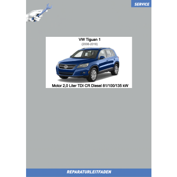 VW Tiguan 1 (07-16) Reparaturleitfaden Motor 2,0 Liter TDI CR Diesel 81/100/135 kW