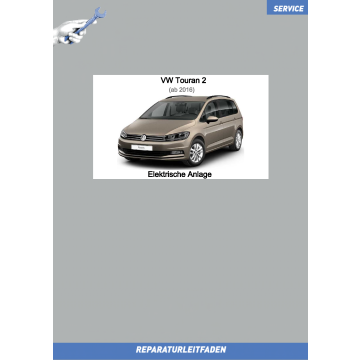 VW Touran (15 ➤) Reparaturleitfaden Elektrische Anlage