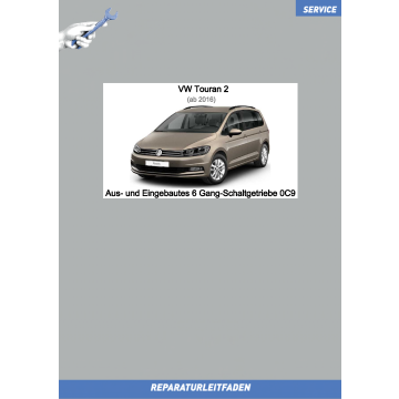 VW Touran (15 ➤) Reparaturleitfaden 6 Gang­ Schaltgetriebe 0C9