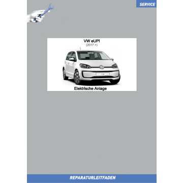 VW e-Up! (17 ➤) Reparaturleitfaden Elektrische Anlage
