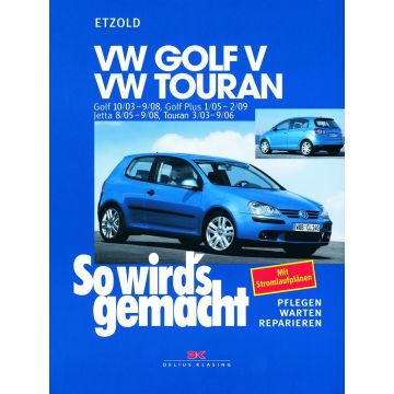 VW Golf 5 / Touran incl. GTI (03-09) Reparaturanleitung So wird`s gemacht