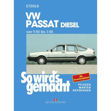 VW Passat B2 / Santana Diesel (80-88) Reparaturanleitung So wird`s gemacht