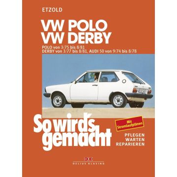 VW Polo / VW Derby / Audi 50 (74-81) Reparaturanleitung So wirds gemacht