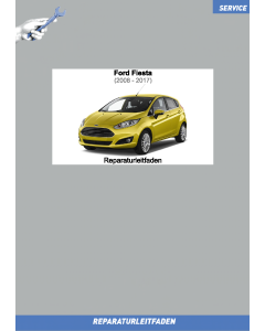 Ford Fiesta (2008-2017) Werkstatthandbuch Motor 1.25 und 1.4 Liter 44-60-71 kW