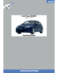 Ford Focus RS (>2002) Fahrwerk - Werkstatthandbuch