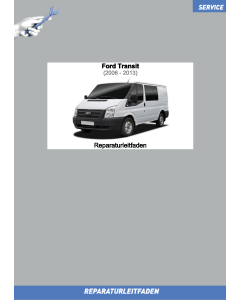 Ford Transit (2006-2013) Werkstatthandbuch Motor 2,4 Liter TDCi Diesel 