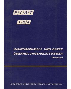 Fiat 124 (1971)  - Hauptmerkmale und Daten Überholungsanleitungen (Nachtrag)