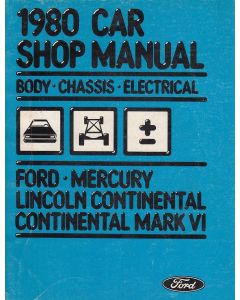 Ford Mercury Continental (Mark 6) (1980) Body/Chassis/Electrical - Shop Manual