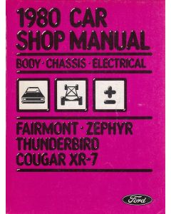 Ford Fairmont Zephyr Thunderbird Cougar (1980) Body/Chassis/Electr - Shop Manual