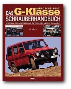 Mercedes Benz G-Klasse Schrauberhandbuch