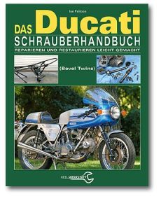 Ducati Königswellen V-Twins Schrauberhandbuch