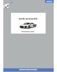 Audi R8 (15>) Fahrwerk Achsen Lenkung - Reparaturanleitung