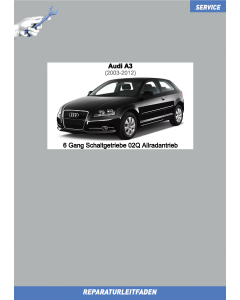 Audi A3 8P 6 Gang Getriebe 02Q Allradantrieb - Reparaturleitfaden