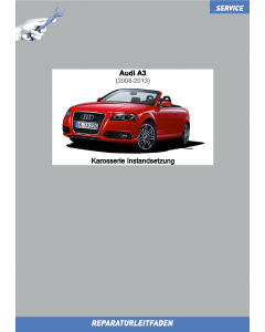 Audi A3 Cabriolet (2008-2013) Reparaturleitfaden Karosserie Instandsetzung 