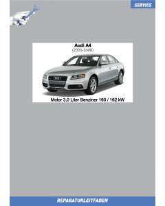 Audi A4 (2000-2008) Reparaturleitfaden Motor 3,0 Liter Benziner 160 / 162 kW