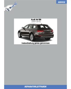 Audi A4 (2007-2015) Reparaturleitfaden Instandhaltung Wartung und Inspektion