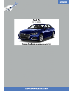 Audi A4 (2015-2024) Reparaturleitfaden Instandhaltung Inspektion Service