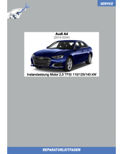 Audi A4 (2015-2024) Instandsetzung Motor 2,0 TFSI 110 / 125 / 140 kW