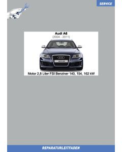 Audi A6 (2004-2011) Reparaturleitfaden Motor 2,8 Liter FSI Benziner 140 / 154 / 162 kW