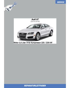 Audi A7 (2010-2018) Reparaturleitfaden Motor 3,0 Liter TFSI Kompressor 220 / 228 kW