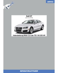 Audi A7 (2010-2018) Instandsetzung Motor 3,0 Liter TDI 140-200 kW