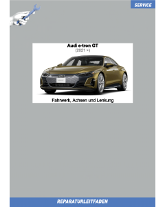 Audi e-tron GT (2021>) Reparaturleitfaden Fahrwerk, Achsen und Lenkung