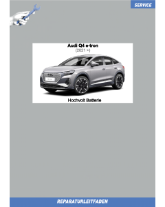 Audi Q4 e-tron (2021>) Reparaturleitfaden Hochvolt Batterie