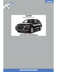 Audi Q5 (ab 2017) Reparaturleitfaden Karosserie Instandsetzung