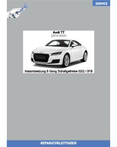 Audi TT Instandsetzung 6 Gang Schaltgetriebe Reparaturanleitung