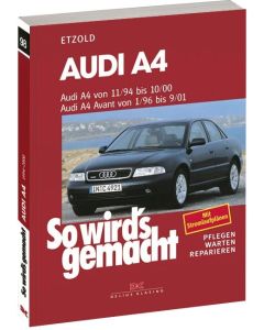 Audi A4 incl. Avant / Quattro (94-01) Reparaturanleitung So wird`s gemacht