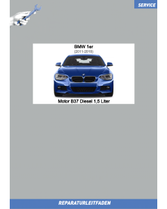 BMW 1er (2011-2019) Werkstatthandbuch Motor B37 Diesel 1,5 Liter
