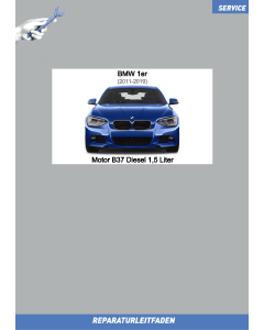 BMW 1er (2011-2019) Werkstatthandbuch Motor B37 Diesel 1,5 Liter