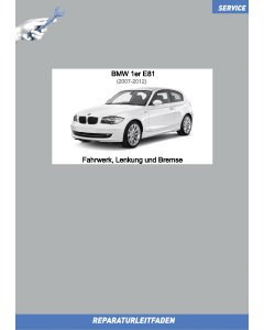 BMW 1er E81 (2007-2012) Werkstatthandbuch Fahrwerk, Lenkung und Bremse