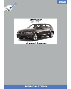 BMW 1er E87 (2004-2011) Werkstatthandbuch Heizung und Klimaanlage