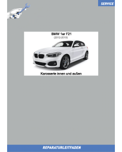 BMW 1er F21 (2012-2019) Werkstatthandbuch Karosserie innen und außen