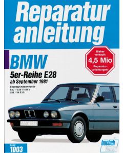 BMW 5er E28 (81>) 520i/525i/525e/528i/M 535i Reparaturanleitung Bucheli 1003
