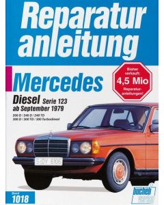 Mercedes W123 Diesel / Turbodiesel (79>) Reparaturanleitung Bucheli 1018