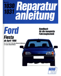 Ford Fiesta (ab 04.1988) Reparaturanleitung Bucheli 1030