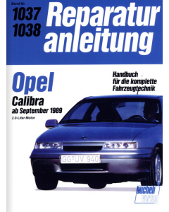 Opel Calibra 2.0 L (89>) Reparaturanleitung Bucheli 1037