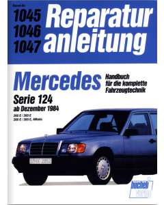 Mercedes E-Klasse W124 260 E / 300 E (84>) Reparaturanleitung Bucheli 1045