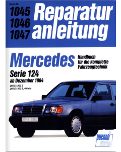 Mercedes E-Klasse W124 260 E / 300 E (84>) Reparaturanleitung Bucheli 1045