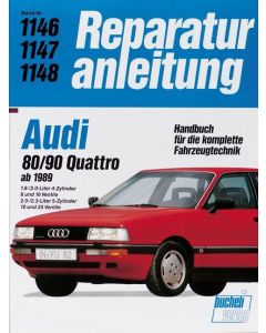 Audi 80 / 90 Quattro (89>) 1.8 / 2.0 / 2.3 L Reparaturanleitung Bucheli 1146