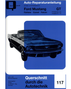 Ford Mustang GT Fairlane/Comet/Falcon Band 2 Reparaturanleitung Bucheli 117