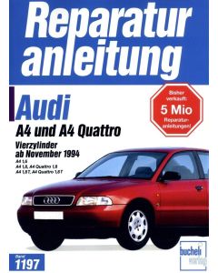 Audi A4 Benziner incl. Quattro  B5 / 8D (94-01) Reparaturanleitung Bucheli 1197