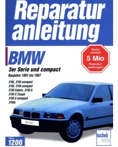 BMW316i / 318i E36 incl.Compact / Cabrio (91-97) Reparaturanleitung Bucheli 1200