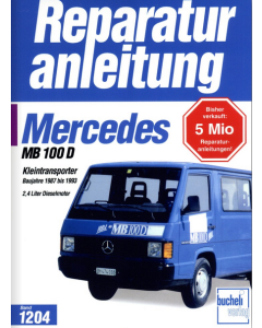 Mercedes MB 100 D Transporter 2.4 L (87-93) Reparaturanleitung Bucheli 1204