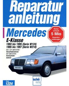Mercedes E-Klasse W124 / W210 (93-97) Reparaturanleitung Bucheli 1224