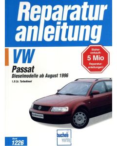 VW Passat B5 1,9 Liter TDI Diesel (96-00) Reparaturanleitung Bucheli 1226