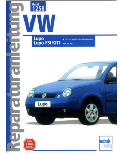 VW Lupo 1.0 / 1.4 / 1.6 Liter (98-02) Reparaturanleitung Bucheli 1258